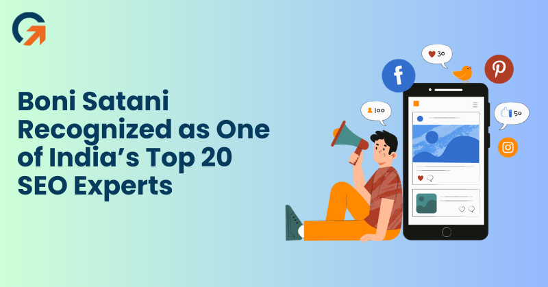 Boni Satani Recognized as One of Indias Top 20 SEO Experts