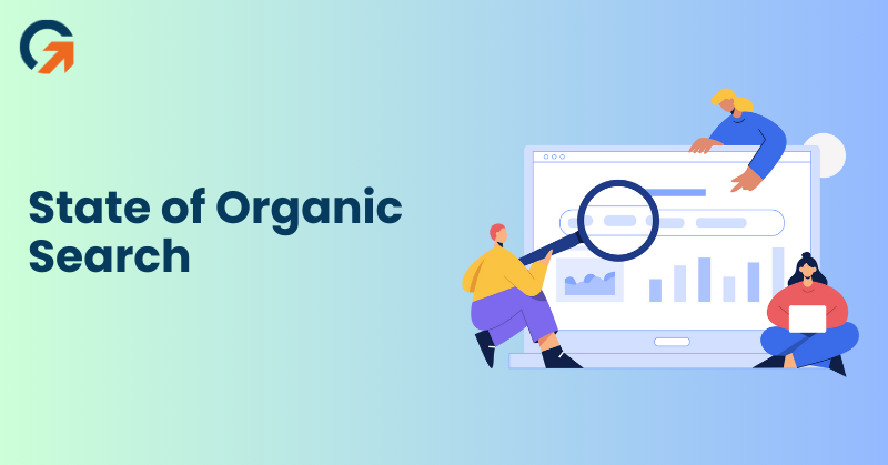 State of Organic Search