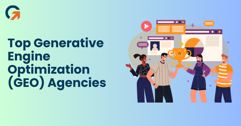 Top Generative Engine Optimization (GEO) Agencies