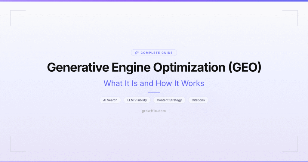 Generative Engine Optimization (GEO): What It Is and How It Works