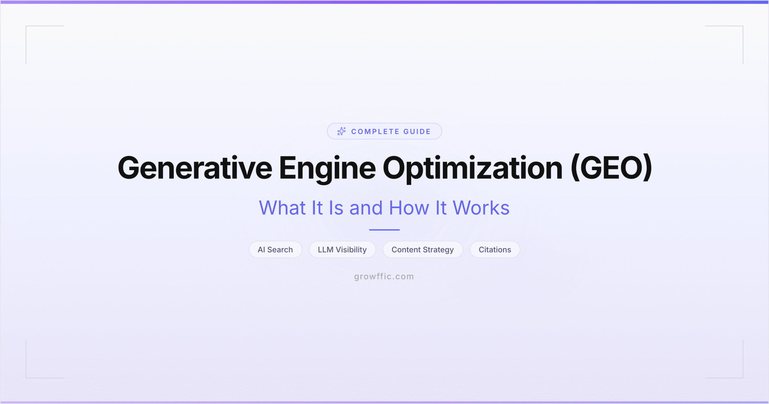 Generative Engine Optimization (GEO) What It Is and How It Works